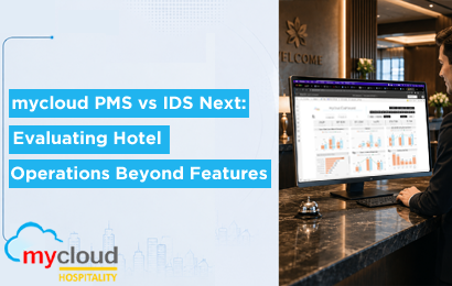 mycloud PMS vs IDS Next: Evaluating Hotel Operations Beyond Features