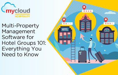 Multi-Property Management Software for Hotel Groups 101: Everything You Need to Know