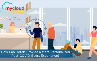How Can Hotels Provide a More Personalized Post-COVID Guest Experience?