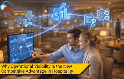 Why Operational Visibility Is the New Competitive Advantage in Hospitality