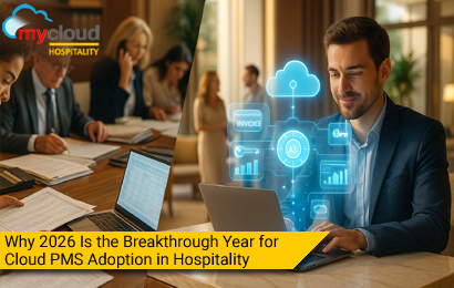 Why 2026 Is the Breakthrough Year for Cloud PMS Adoption in Hospitality
